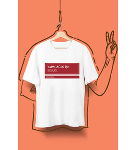YAPACAĞIN İŞE SK. Baskılı Unisex T-shirt/Tişört - TÜM YAŞ GRUPLARI (Beyaz)