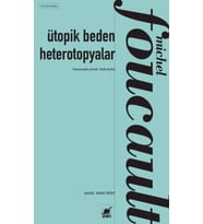 Ütopik Beden Heterotopyalar
