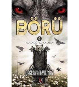 Börü 4 / Karanlığı Parçalayan
