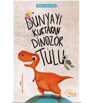 Dünyayı Kurtaran Dinozor Tulu