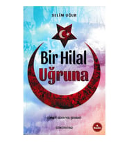 BİR HİLAL UĞRUNA