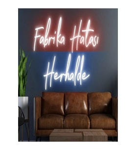 Fabrika Hatası Herhalde Yazılı Neon Tabela