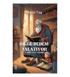 Bilge Dedem Anlatıyor ''O'nun (S.A.V.) Gelişi''