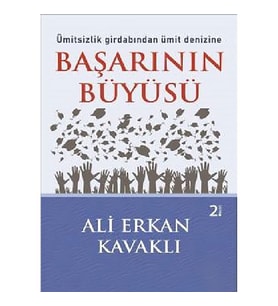 Başarının Büyüsü-Ali Erkan Kavaklı