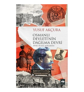 Osmanlı Devleti'nin Dağılma Devri