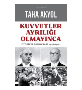 Kuvvetler Ayrılığı Olmayınca