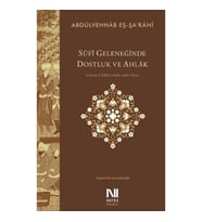 Sufi Geleneğinde Dostluk ve Ahlak