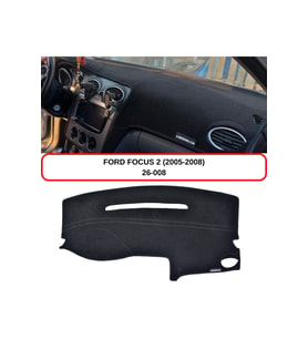 Ford Focus 2 - Iı (2005-2008) Torpido Koruması / Halısı / Örtüsü