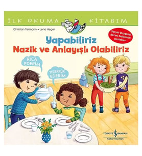 Yapabiliriz, Nazik ve Anlayışlı Olabiliriz İş Bankası Kültür Yayınları
