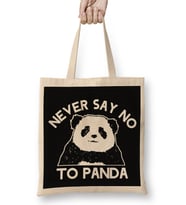 Never Say No To Panda Bear Cute Awesome China Joke Birthday Fashion Gift Awesome Bez Çanta Uzun Saplı