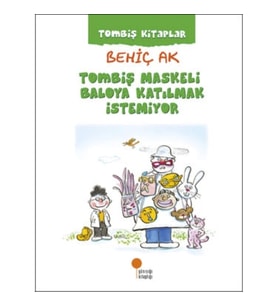 Tombiş Maskeli Baloya Katılmak İstemiyor