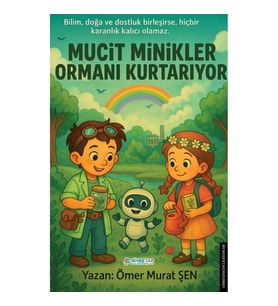 Mucit Minikler Ormanı Kurtarıyor