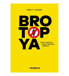Brotopya - Silikon Vadisi'nin Erkekler Kulübünü Dağıtmak