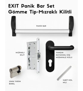 GÖMME TİP PANİK BAR SET-MIZRAKLI KİLİTLİ