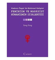 Femi̇ni̇zm Ve Marksi̇st Hümani̇zmi̇n Di̇yaleti̇ği̇ (Krem)