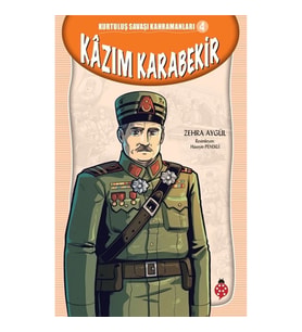 Kazım Karabekir - Kurtuluş Savaşı Kahramanları 4