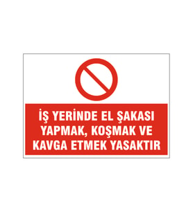 İş yerinde kavga etmek yasaktır, isg uyarı levhası