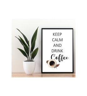 "keep Calm And Drink Coffee" Yazılı Siyah Çerçeveli Mdf Tablo
