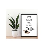 "keep Calm And Drink Coffee" Yazılı Siyah Çerçeveli Mdf Tablo