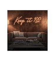Keep it 100 Yazılı Neon Tabela