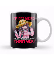Not Weird I m Just More Creative Than You Anime Kupa Bardak Porselen