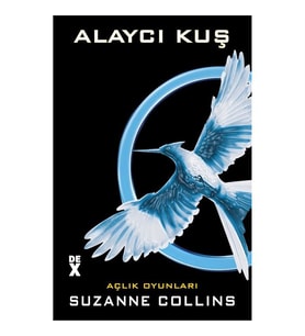 Açlık Oyunları 3 Alaycı Kuş Suzanne Collins Dex Kitap