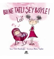 Bu Ne Tatlı Şey Böyle ! (Lili ve Yedi Çocuğu)