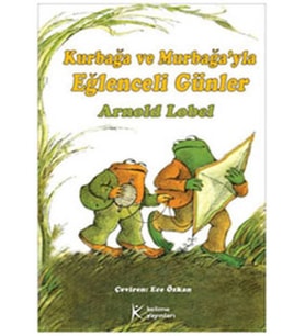 Kurbağa ve Murbağa'yla Eğlenceli Günler
