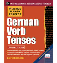 Practice Makes Perfect German Verb Tenses