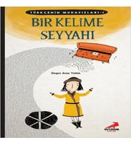 Türkçenin Muhafızları 1 - Bir Kelime Seyyahı