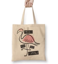 Embrace Your Inner Flamingo Bez Çanta Uzun Saplı