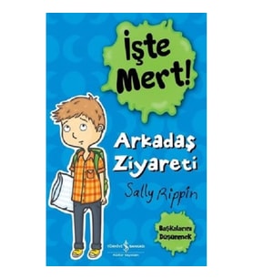 İşte Mert! – Arkadaş Ziyareti – Başkalarını Düşünmek