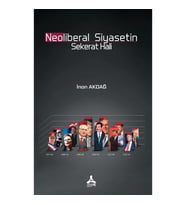 Neoliberal Siyasetin Sekerat Hali