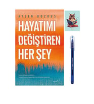 Hayatımı Değiştiren Her Şey - Ayşen Bozkuş 9786258446500 Büro Mavi Tükenmez Kalem
