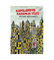 Kapilandın Karanlık Yüzü-Miyase Sertbarut
