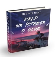 Kalp Ne İsterse O Olur