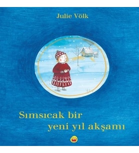 Sımsıcak Bir Yeni Yıl Akşamı