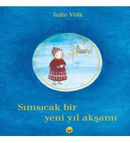 Sımsıcak Bir Yeni Yıl Akşamı