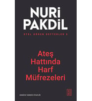 Ateş Hattında Harf Müfrezeleri - Otel Gören Defterler 5 Nuri Pakdil