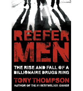 Reefer Men: The Rise And Fall Of A Billionaire Drug Ring