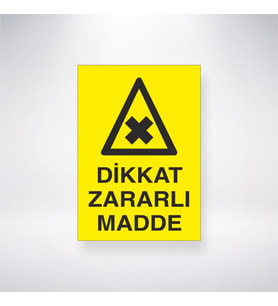 Dikkat Zararlı Madde