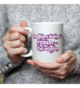 Dağları Delme Ferhat Evi Süpür Baskılı Kadınlar Günü Beyaz Kupa