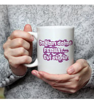 Dağları Delme Ferhat Evi Süpür Baskılı Kadınlar Günü Beyaz Kupa