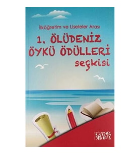 1. Ölüdeniz Öykü Ödülleri Seçkisi