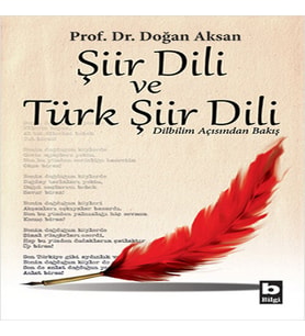 Şiir Dili ve Türk Şiir Dili Dilbilim Açısından Bakış