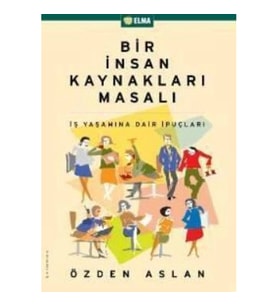 Bir İnsan Kaynakları Masalı