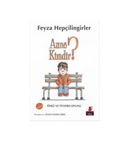 Anne Kimdir Feyza Hepçilingirler Kırmızı Kedi Yayınları