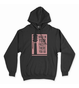 Bass In Your Face Siyah Kapşonlu Sweatshirt Hoddie