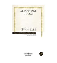 SİYAH LALE - ALEXANDRE DUMAS - TÜRKİYE İŞ BANKASI