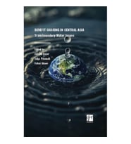 Benefıt Sharıng In Central Asıa Transboundary Water Issues